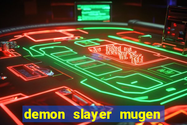 demon slayer mugen apk download